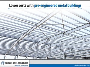 Lower costs with pre-engineered metal buildings